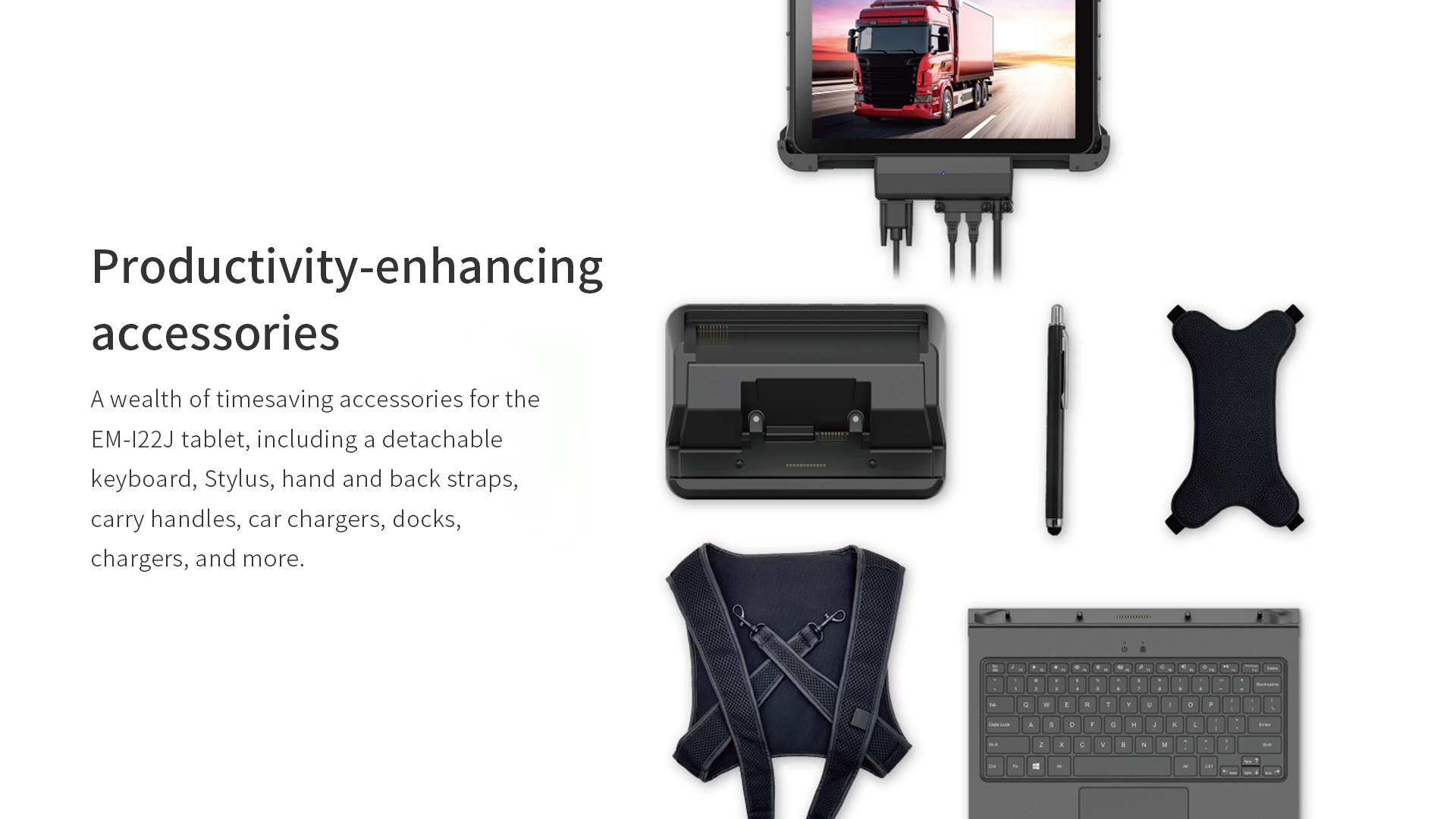 An overview of the productivity-enhancing accessories for the EM-I22J tablet, including its vehicle dock, detachable keyboard, stylus, and carrying straps.