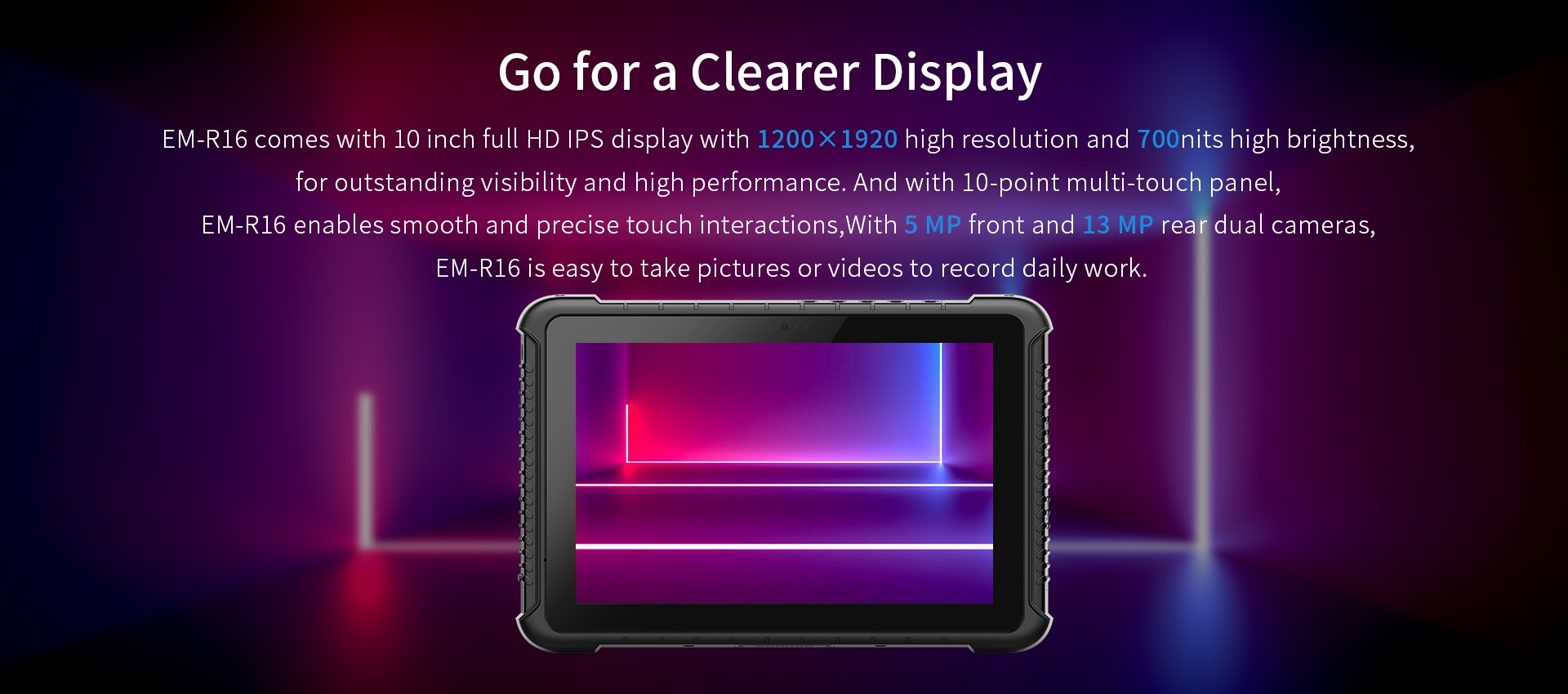EM-R16 with 10-inch FHD IPS display, 1200x1920 resolution, 700-nit brightness, 10-point multi-touch, and 5MP front/13MP rear cameras for clear visibility and work recording.