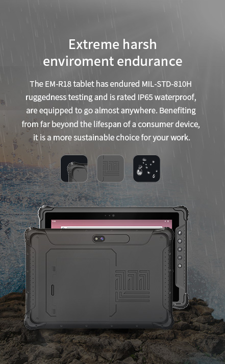 EM-R18 tablet with MIL-STD-810H ruggedness and IP65 waterproofing, built for extreme environments with sustainable longevity