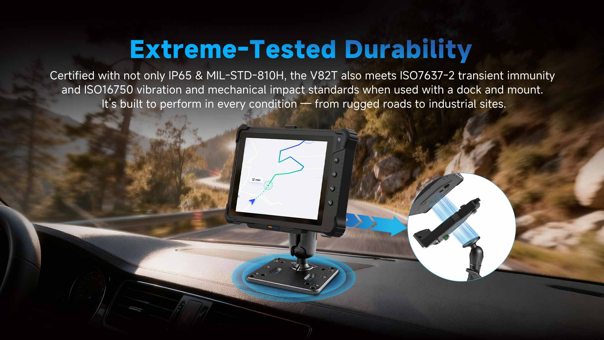 Tablette pour véhicule robuste V82T with IP65, MIL-STD-810H, ISO 7637-2 and ISO 16750 durability for fleet operations